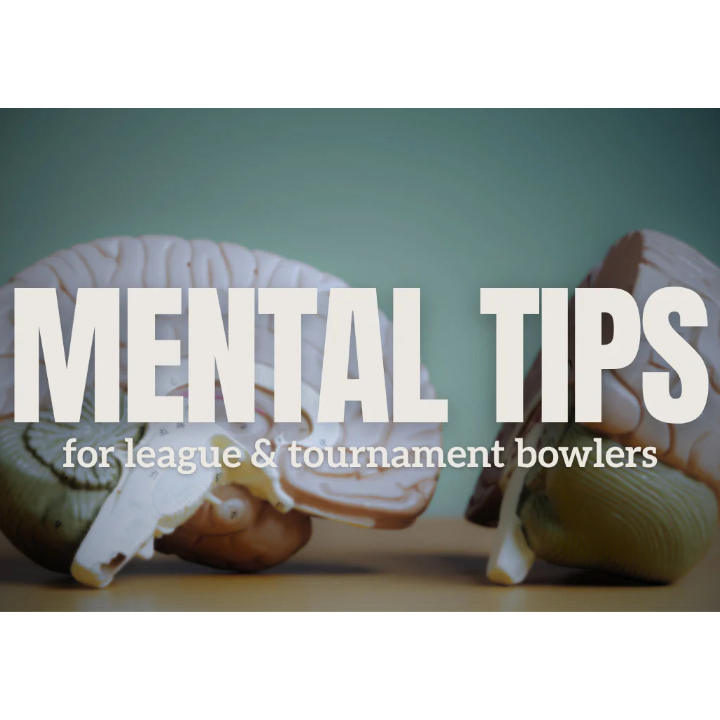 An educational graphic with two anatomical brain models on a wooden surface against a muted green background, featuring the text 'MENTAL TIPS for league & tournament bowlers' in white.